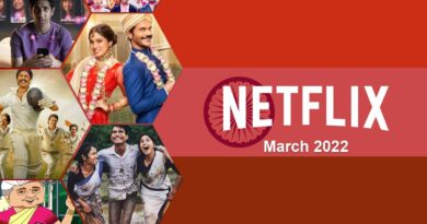 New Indian Movies and Shows on Netflix: March 2022