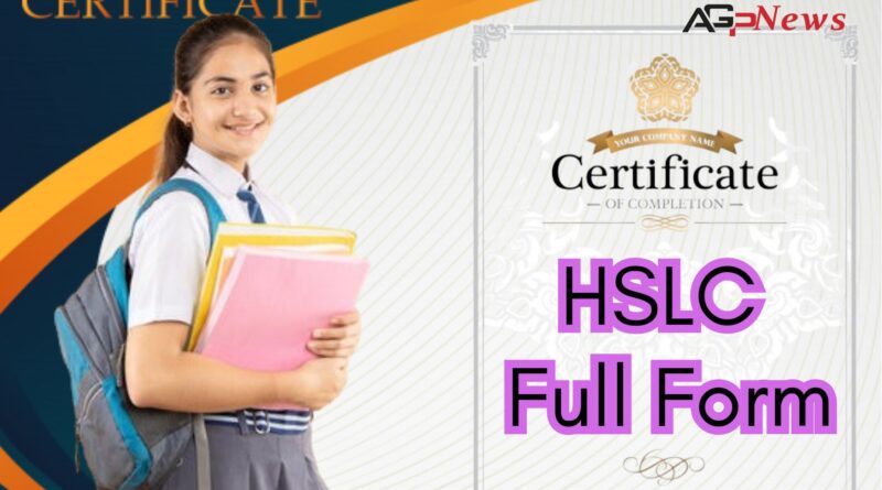 HSLC Full Form