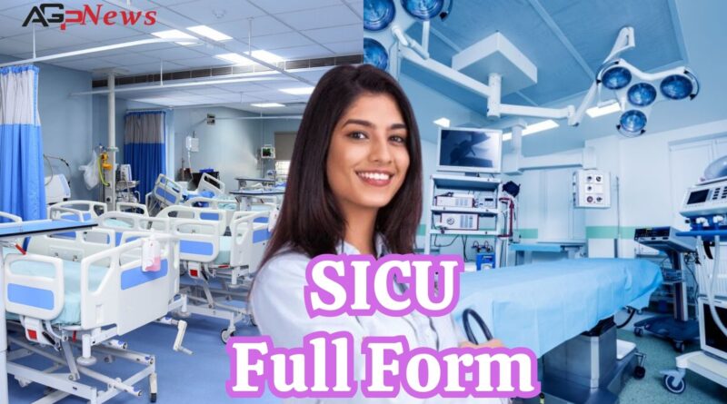 SICU Full Form