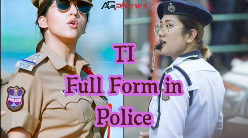 TI Full Form in Police